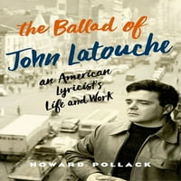 Балада На Џон Латуш: Животот И Делото На Американскиот Текстописец
