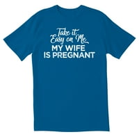 Тотално, ми го олесни тоа, сопругата е бремена нова саркастична смешна машка маица
